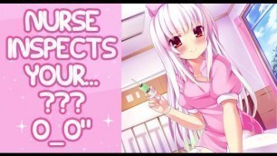 ❤︎【ASMR】❤︎ Nurse Inspects Your...o_o