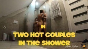 Two Hottest Polish Couples Fuck under the Shower - Owiaks and Mavka Nadish