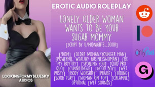 [audio Roleplay] Lonely Older Woman wants to be your Sugar Mommy [dominant Woman][Submissive Man]