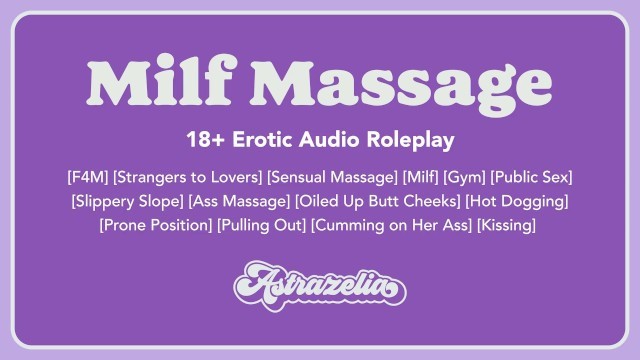 MILF Massage [erotic Audio] [sensual Massage] [older Milf] [at the Gym]